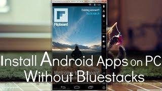 How To Install Android Apps on PC Without Bluestacks or Youwave