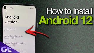 How to Install Android 12 Developer Preview 1 | The Easy Way! | Guiding Tech