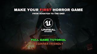 How to Make a Horror Game in Unreal Engine 5 - Full Game Tutorial