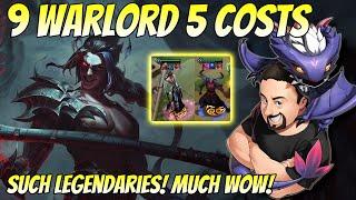 9 Warlord with 5 Costs - Such Legendaries Much Wow! | TFT Fates | Teamfight Tactics