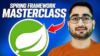 Spring Framework Masterclass: Fundamentals for Beginners (Step-by-Step Guide to Spring Boot)