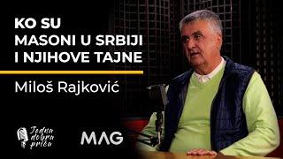 Jedna dobra priča: Ko su masoni u Srbiji i njihove tajne - Miloš Rajković