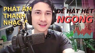 Phát Âm Trong Thanh Nhạc - Cách Tập Luyện Để Hát Không Bị Ngọng - Thầy Đoàn Nhược Quý