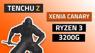 Tenchu Z | AMD Ryzen 3200G | IGPU |  Xenia Canary Emulator