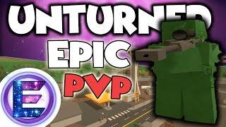 EPIC PVP  !? - Funtage- Unturned (Funny moments)