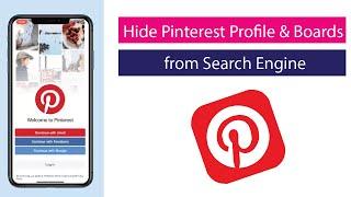 Hide Pinterest Profile & Boards from Search Engine Like Google & Bing