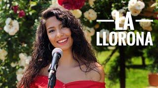 La Lloronna Cover by Burcin