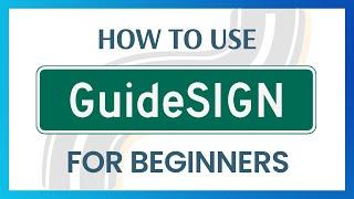 How to use GuideSIGN - Tutorial for Beginners (Transoft Solutions)