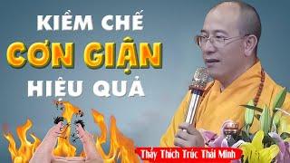 Làm sao kiềm chế được Cơn Nóng Giận - Vấn đáp Thầy Thích Trúc Thái Minh (rất hay)