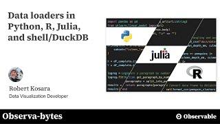 Data loaders in Python, R, Julia and shell/DuckDB