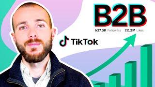 TikTok for Your B2B Marketing - Don't be late to the party