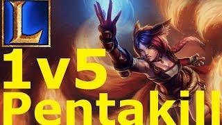 Ahri 1V5 Pentakill - League of Legends