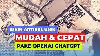 Cara Membuat Artikel Unik dengan OpenAI ChatGPT