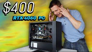 Building a "NO FRILLS" RTX 4060 Gaming PC for.... $400!