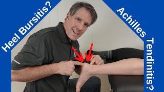 Heel Bursitis vs Achilles Tendinitis Exam