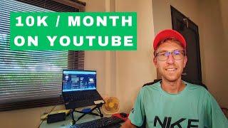 How I Made 10K This Month On YouTube... After 4 Years of Consistent Effort