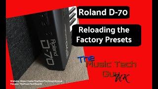 How to reload the Factory Presets on your Roland D-70