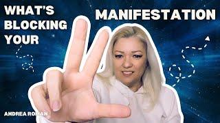 What is Blocking Your Manifestation? 3 Common Mistakes That Are Blocking Your Manifestation