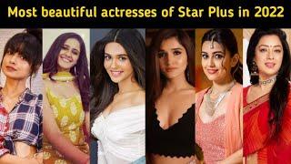 Ranking Top 15 most beautiful actresses of Star Plus in 2022