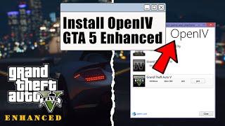 How to Install OpenIV in GTA V Enhanced (2025) GTA 5 Mods