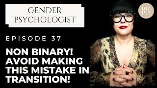 Nonbinary Transition Options | Mistakes to Avoid