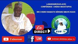 《#LIVE-#BUMTV》LAMARAME: CONFERENCE CHEIKH MOUSTAPHA NIASS 2022@Barham universel media tv