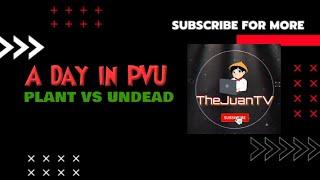 A Day in PVU ( Plant vs Undead)
