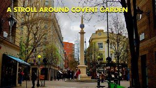 A relaxing Stroll around Covent Garden & St Giles / London Walking Tour (4K)