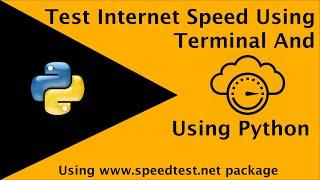 How to test internet speed using Terminal or Python