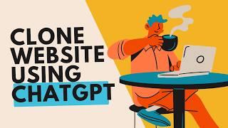 Clone any Website using ChatGPT! 