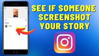 How To See If Someone Screenshot Your Instagram Story | Easy Tutorial (2023)