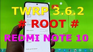 How to Root and Flash TWRP 3.6.2 Official for Redmi Note 10 ( Mojito )