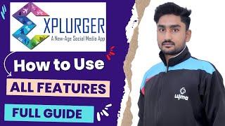 Explurger App Kaise Chalaye | How To Use Explurger App | Full Tutorial Step by Step Guide