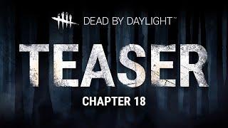 Dead by Daylight | Chapter 18 Teaser