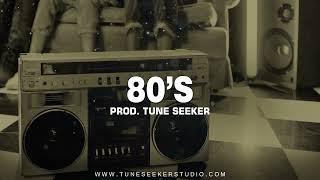 Real Old School Freestyle Hip Hop Beat Rap Instrumental - "80s" (prod. by Tune Seeker)