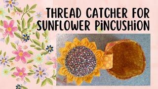 Thread Catcher and Pin Cushion ***Free Pattern***