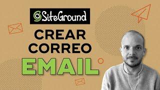 Crear Correo Electrónico (Email) Propio con Dominio Personalizado Profesional Corporativo Siteground