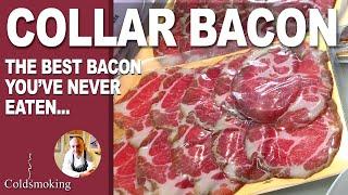 Amazing Collar Bacon - The best bacon you've never had!