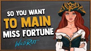 So You Want to Main Miss Fortune | Builds, Runes, Combos, Spells, Counters & More! | Wild Rift Guide