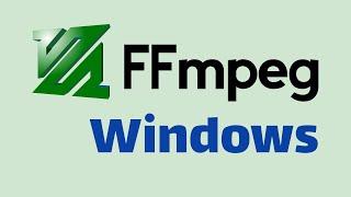 How to Install FFmpeg on Windows 10/11