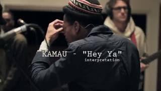 KAMAUU - Hey Ya Cover / Interpretation - Live