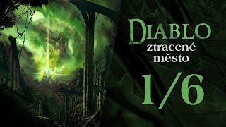 DIABLO - Ztracené město 1/6 (AUDIOKNIHA)