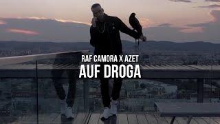 RAF CAMORA & AZET - AUF DROGA (prod. by Skillbert)