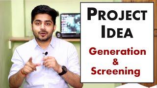 PROJECT IDEA - Generation & Screening in Hindi | with Examples | Project Management | BBA/MBA