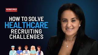 How to Solve Healthcare Recruiting Challenges ?  | Episode 153