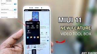 MIUI 11 New Feature Video Tool Box Enable | Any Xiaomi Phone In 2020
