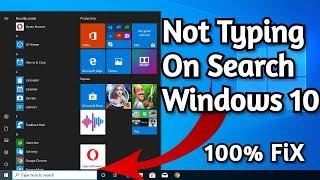 Can't Type in Windows 10 Search Bar, Fix Search & Start Menu on Windows 10
