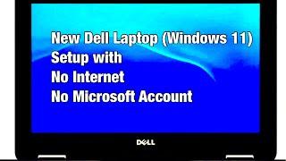 How to set up a new Dell laptop (windows 11) WITHOUT Internet nor Microsoft account #Dell#setup#tech