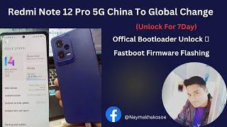 How To Redmi Note 12 Pro (5g )China To Global Change Offical Bootloader Unlock - 7day