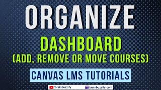 Add, Remove, or Move Courses On Canvas Dashboard